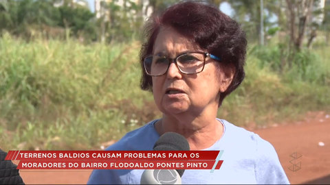 Moradores do bairro Flodoaldo Pontes Pinto reclamam do perigo dos terrenos baldios (VÍDEO)