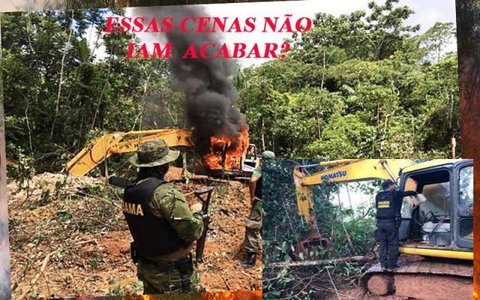 QUEIMAR MÁQUINAS E EQUIPAMENTOS EM GARIMPOS ILEGAIS:   FICOU SÓ NA PROMESSA QUE ESSA EXCRESCÊNCIA ACABARIA?