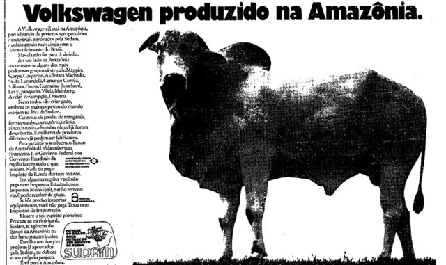 Anúncios pagos pelo governo federal exibiam um robusto touro com a seguinte mensagem: “Volkswagen produzido na Amazônia” / Reprodução   - Gente de Opinião