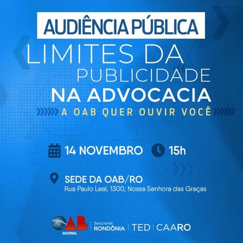 Audiência Pública sobre “Os Limites da Publicidade na Advocacia” será realizada na OAB/RO na próxima quinta (14) - Gente de Opinião