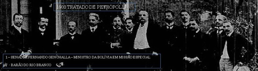 1903 - Brasil e Bolívia, assinam o Tratado de Petrópolis, ficou concretizada a aquisição (compra) do espaço boliviano para o Brasil. O acordo foi fechado por dois milhões de libras esterlinas e a construção da estrada de ferro Madeira-Mamoré, iniciada em 1907 e concluída em 1912. Acervo M.Portugues. - Gente de Opinião