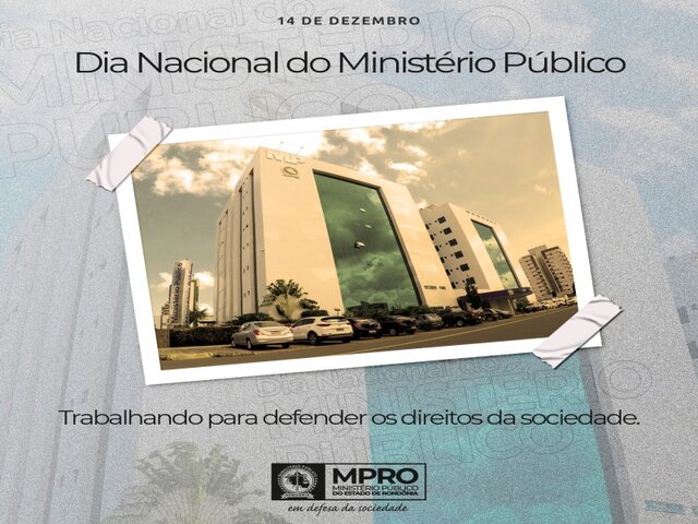 Dia Nacional do Ministério Público – MP de Rondônia apresenta avanços mesmo com enfrentamento da Pandemia do coronavírus - Gente de Opinião