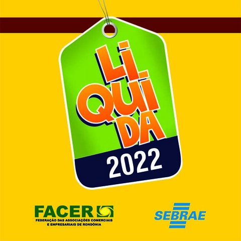 Facer em parceria com Sebrae realizam Liquida Rondônia 2022 - Gente de Opinião