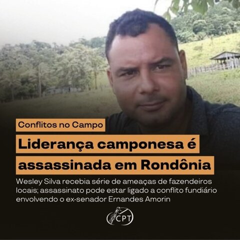CPT-RO: Basta de impunidade e de assassinatos no campo de Rondônia! - Gente de Opinião