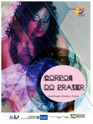 Vídeo-teatro performativo “Corpos do Prazer” estreia no sábado (25/06)