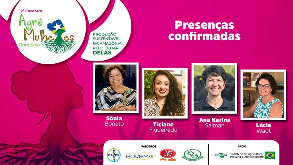 Inscrições abertas para o 2º Encontro Agro Mulheres Rondônia - Gente de Opinião