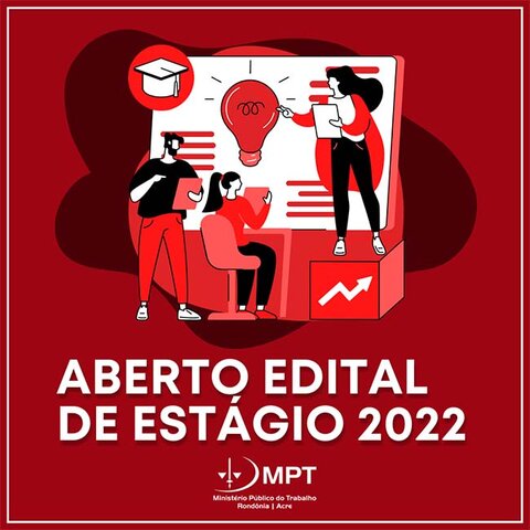Processo Seletivo para Estágio de nível Superior no MPT em Rondônia e Acre tem Edital PUBLICADO  - Gente de Opinião