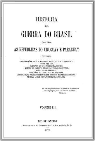 História da Guerra do Brasil, 1870 - Gente de Opinião