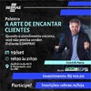 A Arte de Encantar Clientes é tema de palestra oferecida pelo Sebrae RO em Jaru 