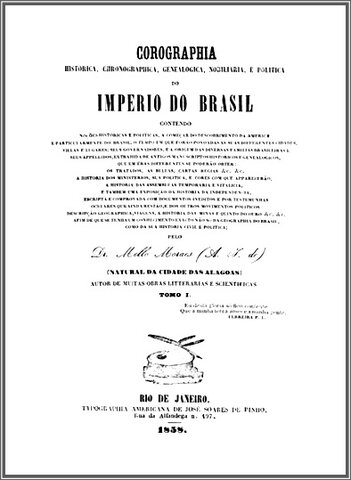 Corographia Histórica, Chronographica, Genealógica, Nobiliária, e Política do Império do Brazil - Gente de Opinião