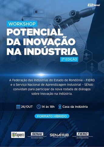 Workshop da Inovação reúne principais atores do ecossistema inovador rondoniense - Gente de Opinião