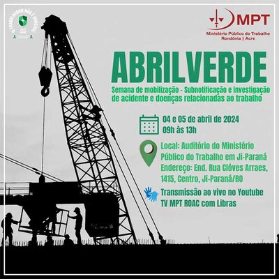 ABRIL VERDE terá semana de mobilização promovida pelo MPT em parceria com Cerest Cacoal 
