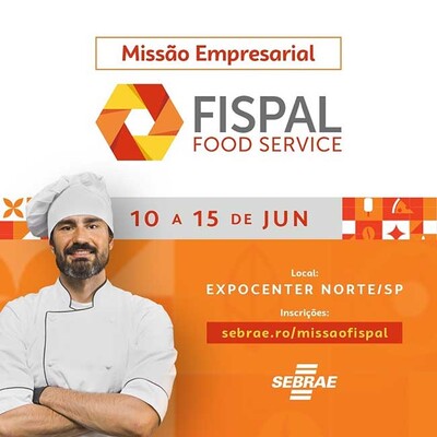 Sebrae RO promove Missão Empresarial à Fispal Food Service e Fispal Sorvetes