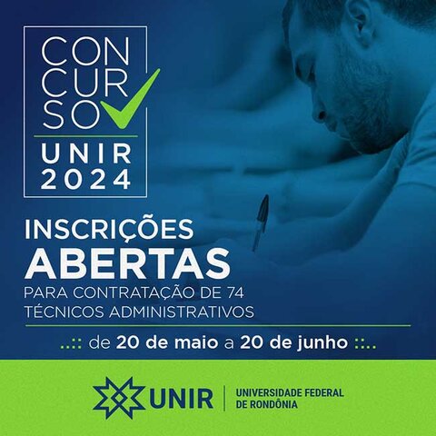Concurso UNIR 2024: inscrições abertas para contratação de 74 técnicos administrativos - Gente de Opinião