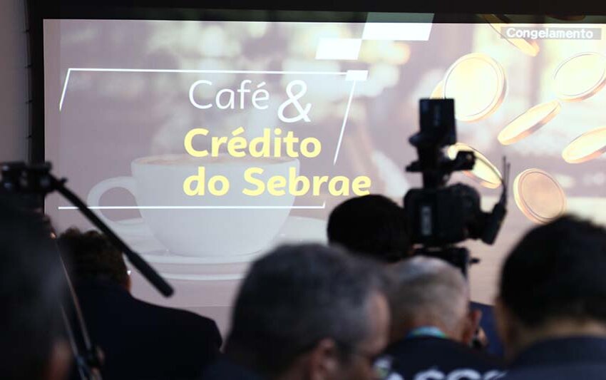 Sebrae lança Café & Crédito em todos os seus escritórios regionais com instituições de crédito