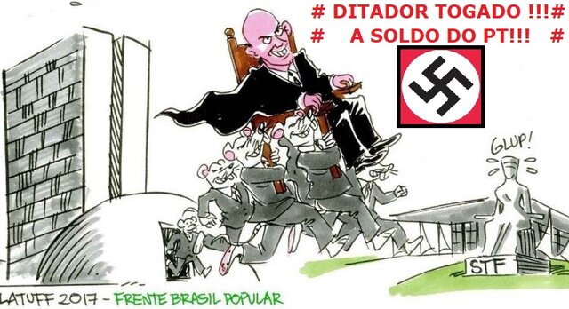 Ditador Togado do PT - Gente de Opinião