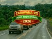 Caravana Agro Sustentável RO 2026 percorrerá Rondônia para ouvir produtores