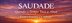 SAUDADE — Quando o Tempo Toca a Alma