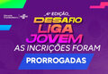 Inscrições para a 4ª edição do Desafio Liga Jovem são prorrogadas até 9 de junho