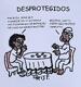 Desprotegidos