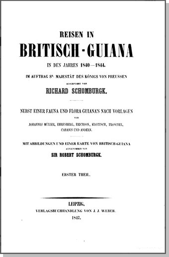 Reisen in Britisch-Guiana, R. Schomburgk, 1847