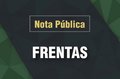 NOTA PÚBLICA DA FRENTAS CONTRA RETALIAÇÃO AO PODER JUDICIÁRIO E AO MINISTÉRIO PÚBLICO