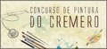 CONCURSO DE PINTURA DO CREMERO COMEÇA SEGUNDA-FEIRA, DIA 5