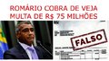 Romário cobra de Veja multa de R$ 75 milhões