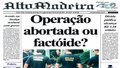 Operação abortada ou factóide?