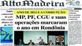 MP e PF e suas operações marcaram o ano em Rondônia