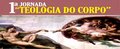 I Jornada 'Teologia do Corpo'