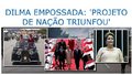 Dilma empossada: 'projeto de nação triunfou
