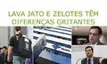 Lava Jato e Zelotes têm diferenças gritantes