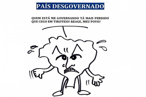 QUEM ESTÁ ME GOVERNANDO...