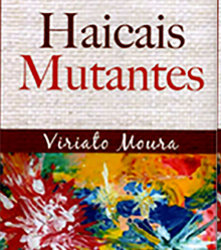 Haicais Mutantes foi editado em Portugal - Gente de Opinião