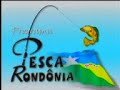 Reveja o programa Pesca Rondônia, na RedeTV-RO (VÍDEO)