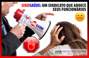 SINDSAÚDE: O Sindicato que adoece seus funcionários - Gente de Opinião