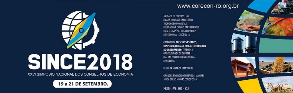 Porto Velho sedia o XXVI Simpósio Nacional dos Conselhos de Economia (SINCE) - Gente de Opinião