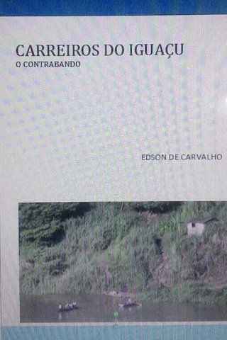 Livro mostra contrabando no Lago de Itaipu - Gente de Opinião