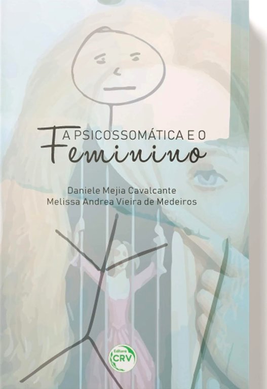 “A Psicossomática e o Feminino”  - Gente de Opinião