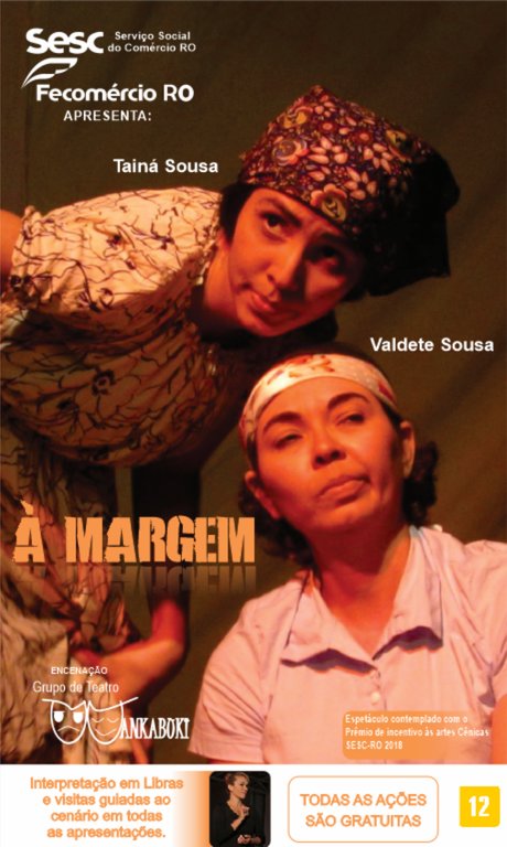 Wankabuki apresenta peça “À Margem” em três cidades de Rondônia  - Gente de Opinião