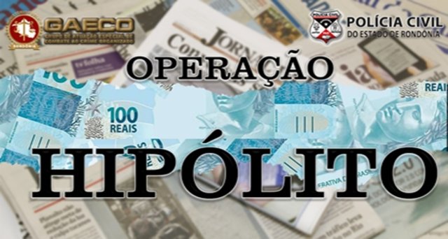 Ministério Público do Estado de Rondônia oferece denúncia referente às investigações da Operação Hipólito - Gente de Opinião