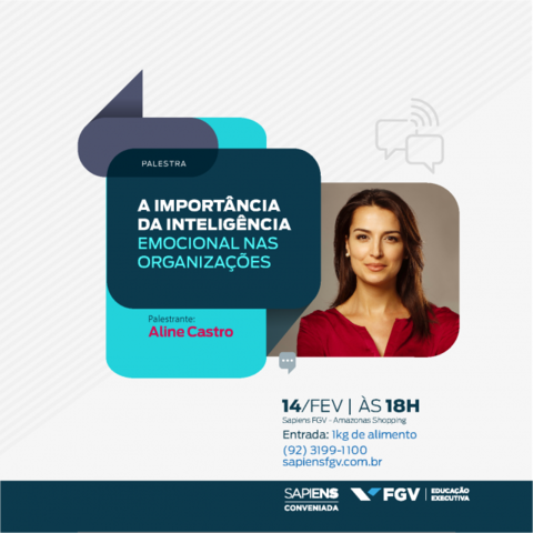 Sapiens FGV realiza palestra gratuita Inteligência Emocional nas Organizações em Manaus - Gente de Opinião