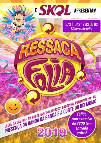 Banda do Vai Quem Quer  terá desfile e Ressaca Folia - Gente de Opinião