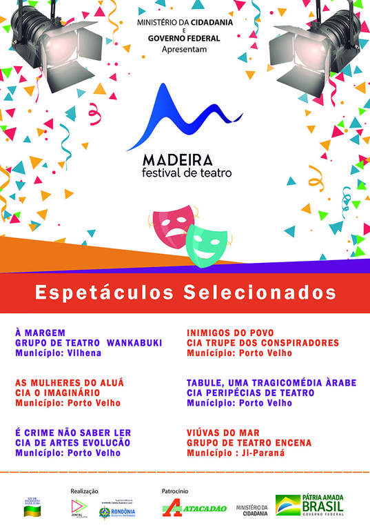 Veja os selecionados para o 1° Madeira - Festival de Teatro de Rondônia - Gente de Opinião