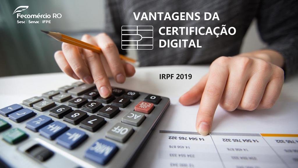 Fecomércio: Imposto de renda fica mais fácil com certificado digital - Gente de Opinião