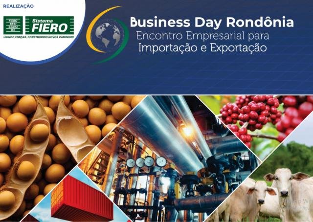 Presidente da Fiero diz que Business Day Rondônia também terá importação como foco - Gente de Opinião