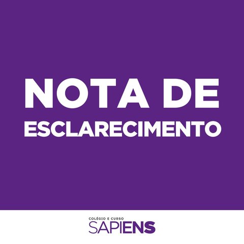 Sapiens : Nota de Esclarecimento sobre situação alarmada nos grupos de mensagens instantâneas - Gente de Opinião