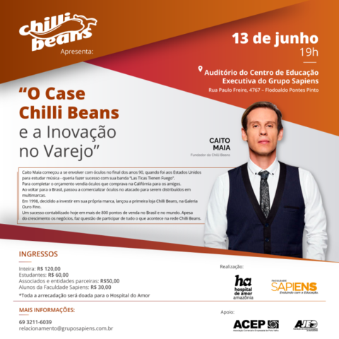 Palestra com fundador da Chilli Beans na Faculdade Sapiens terá renda destinada ao Hospital do Amor - Gente de Opinião