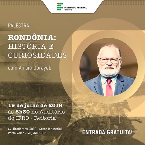Palestra sobre história de Rondônia será ministrada na Reitoria do IFRO - Gente de Opinião